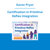 Karen Pryor - Certification in Primitive Reflex Integration