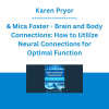Karen Pryor & Mica Foster - Brain and Body Connections: How to Utilize Neural Connections for Optimal Function
