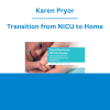 Karen Pryor - Transition from NICU to Home