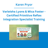 Karen Pryor, Varleisha Lyons & Mica Foster - Certified Primitive Reflex Integration Specialist Training