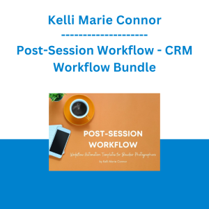 Kelli Marie Connor - Post-Session Workflow - CRM Workflow Bundle
