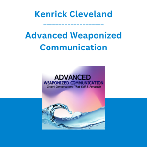 Kenrick Cleveland - Advanced Weaponized Communication