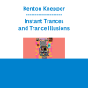 Kenton Knepper - Instant Trances and Trance Illusions