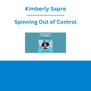 Kimberly Sapre - Spinning Out of Control: Evaluating Dizziness and Vertigo in the Emergency Department