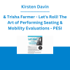 Kirsten Davin & Trisha Farmer - Let's Roll! The Art of Performing Seating & Mobility Evaluations - PESI