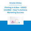 Kristie Chiles - Pinning In A Box - VIDEO COURSE - How To Achieve Marketing Success