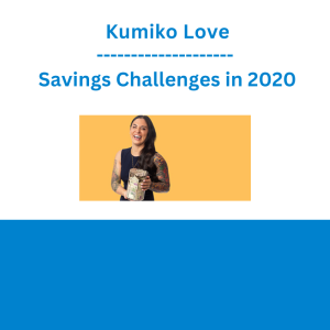 Kumiko Love - Savings Challenges in 2020