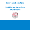 Lawrence Bernstein - 100 Money Blueprints 2014 Edition