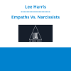 Lee Harris - Empaths Vs. Narcissists