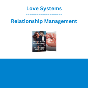 Love Systems - Relationship Management