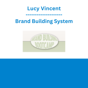 Lucy Vincent - Brand Building System