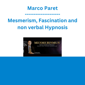 Marco Paret - Mesmerism, Fascination and non verbal Hypnosis