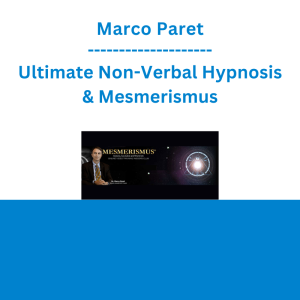 Marco Paret - Ultimate Non-Verbal Hypnosis & Mesmerismus