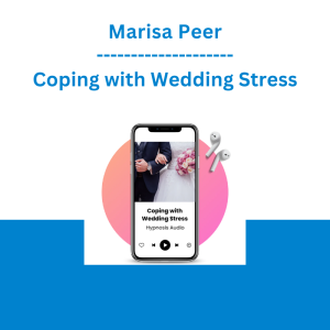 Marisa Peer - Coping with Wedding Stress