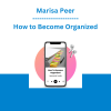 Marisa Peer - How to Become Organized