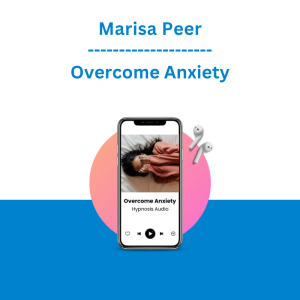 Marisa Peer - Overcome Anxiety