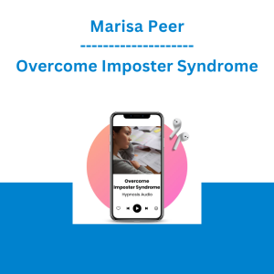 Marisa Peer - Overcome Imposter Syndrome