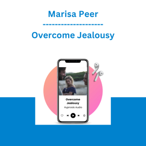 Marisa Peer - Overcome Jealousy