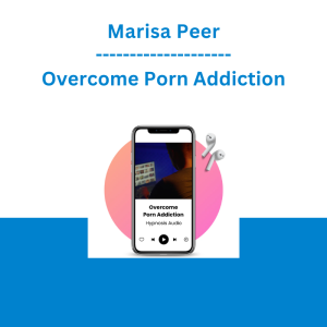 Marisa Peer - Overcome Porn Addiction