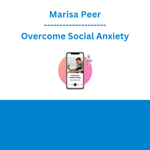 Marisa Peer - Overcome Social Anxiety