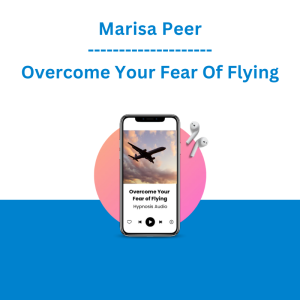 Marisa Peer - Overcome Your Fear Of Flying