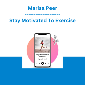 Marisa Peer - Stay Motivated To Exercise