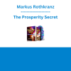 Markus Rothkranz - The Prosperity Secret