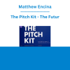 Matthew Encina - The Pitch Kit - The Futur