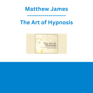Matthew James - The Art of Hypnosis