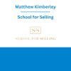 Matthew Kimberley - School for Selling
