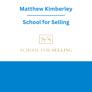 Matthew Kimberley - School for Selling