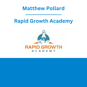 Matthew Pollard - Rapid Growth Academy