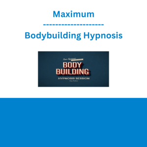 Maximum Bodybuilding Hypnosis
