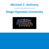 Michael C. Anthony - Stage Hypnosis University