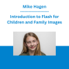 Mike Hagen - Introduction to Flash for Children and Family Images