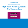 Mina Irfan - High Value Parenting Toolkit - The Universe Guru