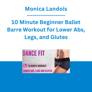 Monica Landois - 10 Minute Beginner Ballet Barre Workout for Lower Abs, Legs, and Glutes
