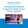 Monica Landois - Full Body Barre Workout Program for Weight Loss & Toning - DanceFit