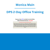 Monica Main - DPS 2-Day Office Training