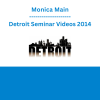 Monica Main - Detroit Seminar Videos 2014