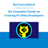 MyTutorialRack - Git Complete Hands on Training for Web Developers