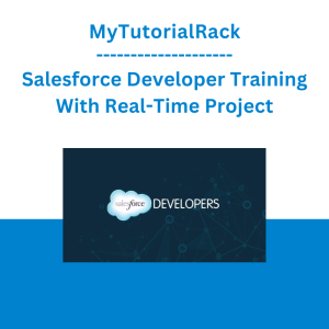 MyTutorialRack - Salesforce Developer Training With Real-Time Project