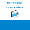 Natural Hypnosis - Increase Metabolism