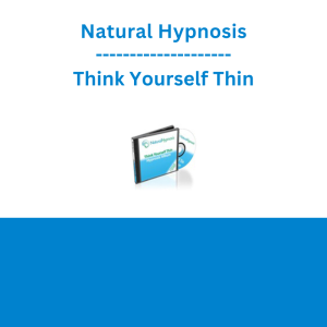 Natural Hypnosis - Think Yourself Thin