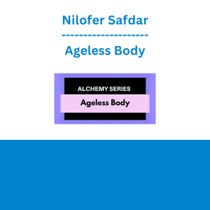 Nilofer Safdar - Ageless Body