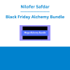 Nilofer Safdar - Black Friday Alchemy Bundle