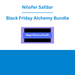 Nilofer Safdar - Black Friday Alchemy Bundle