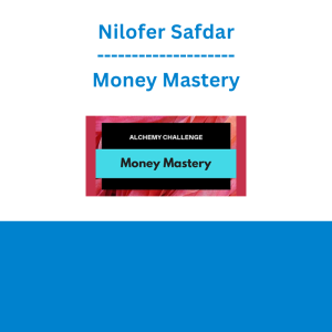 Nilofer Safdar - Money Mastery