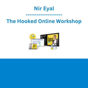 Nir Eyal - The Hooked Online Workshop