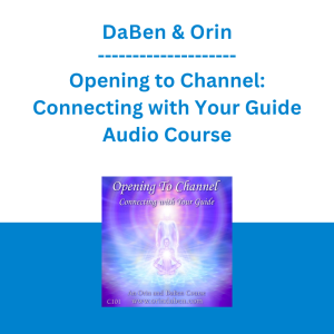 Orin & DaBen - Opening to Channel: Connecting with Your Guide Audio Course